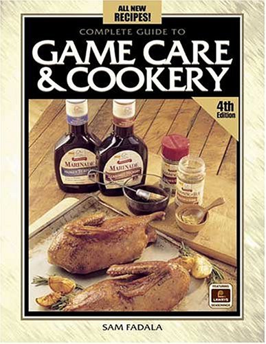 Complete Guide to Game Care & Cookery - 6716