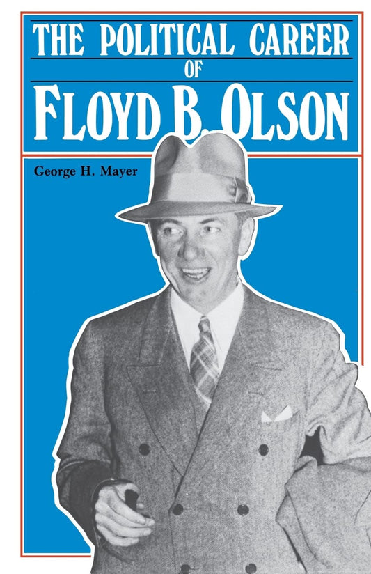 Political Career of Floyd B. Olson (Borealis Books)
