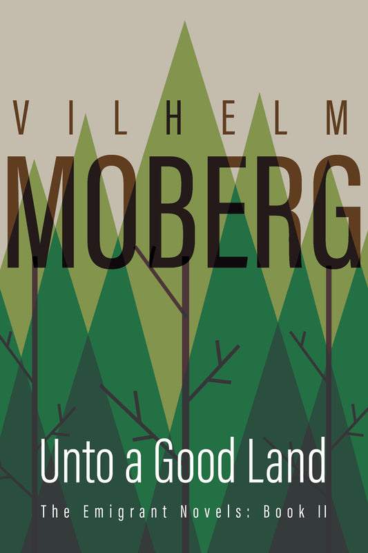 Unto a Good Land (The Emigrants, Book II)
