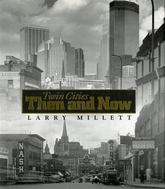Twin Cities Then and Now (Minnesota) - 4322