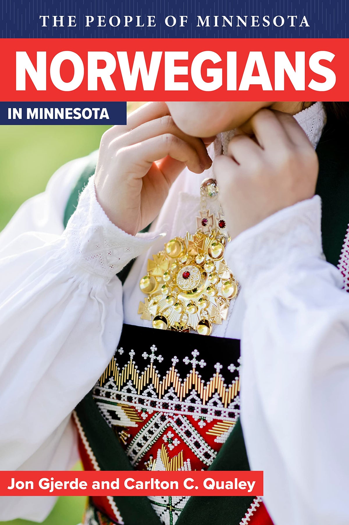 Norwegians in Minnesota (People of Minnesota)