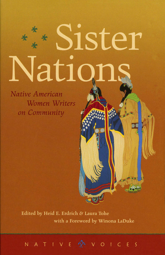 Sister Nations: Native American Women Writers on Community (Native Voices)