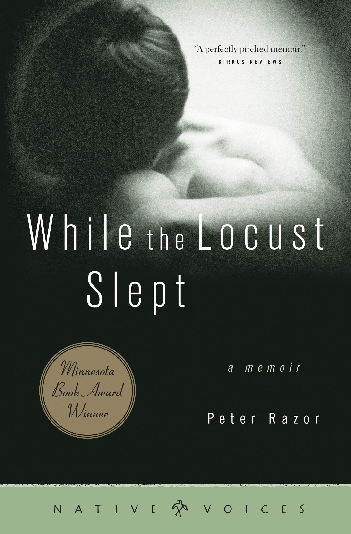 While the Locust Slept: A Memoir (Native Voices) - 6434