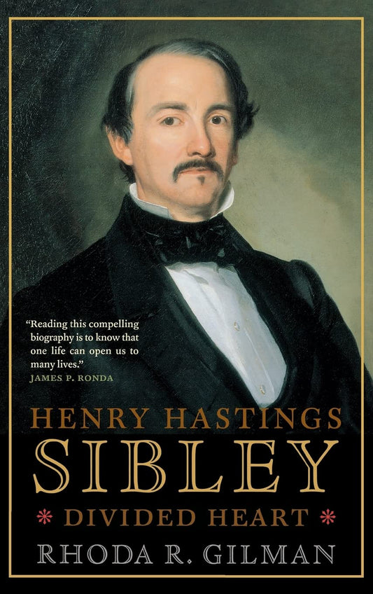 Henry Hastings Sibley: Divided Heart - 7078