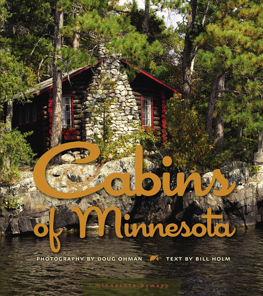 Cabins of Minnesota (Minnesota Byways) - 1922