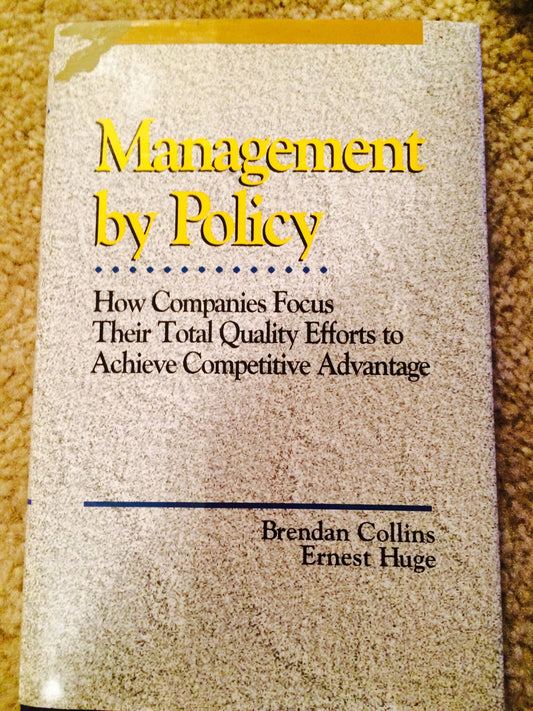 Management by Policy