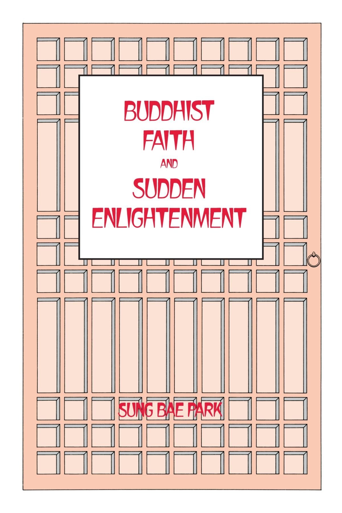 Buddhist Faith and Sudden Enlightenment (SUNY Series in Religious Studies)