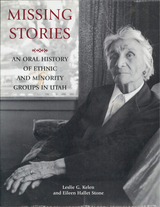 Missing Stories: An Oral History of Ethnic and Minority Groups in Utah - 4729