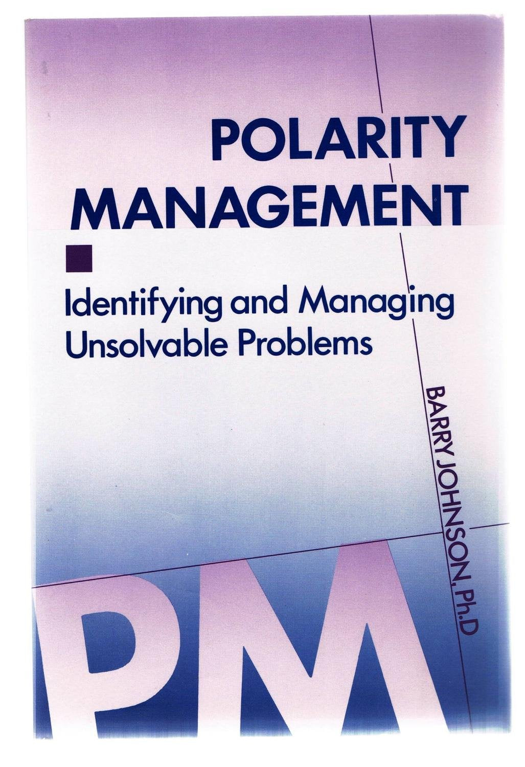 POLARITY MANAGEMENT: IDENTIFYING