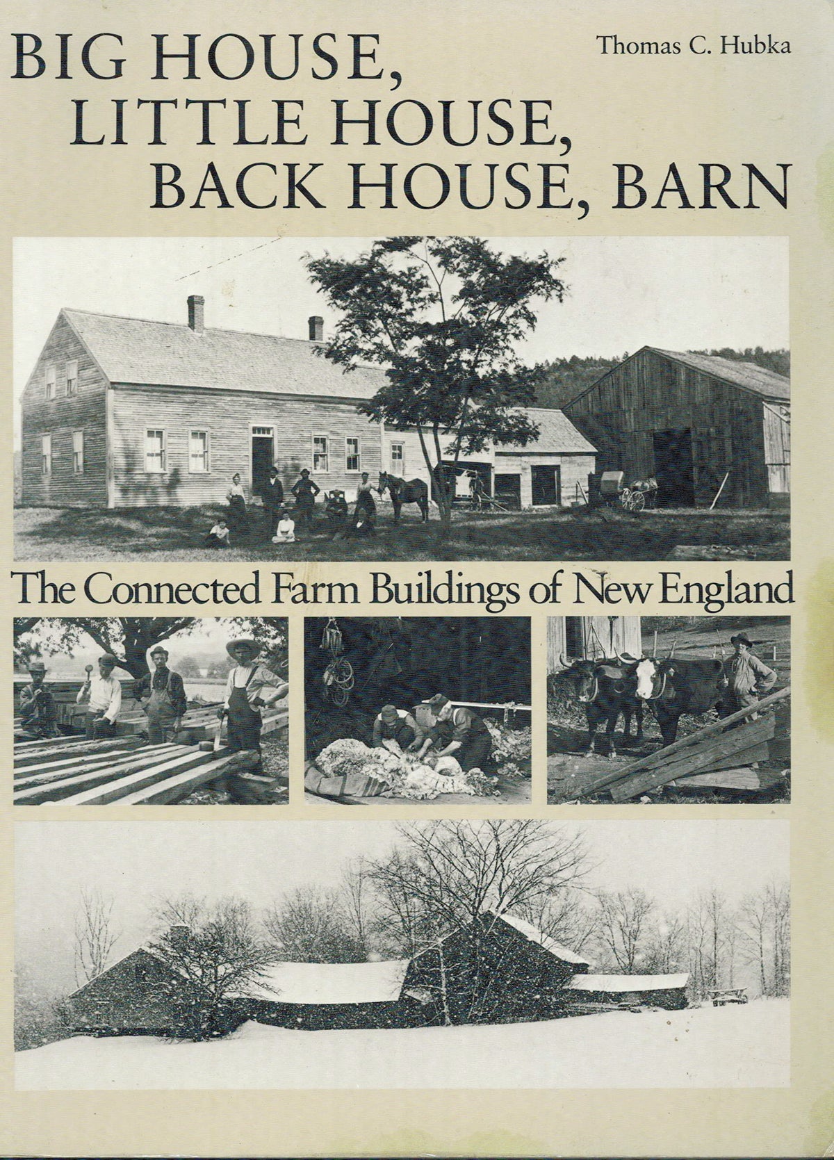 Big House, Little House, Back House, Barn: The Connected Farm Buildings of New England