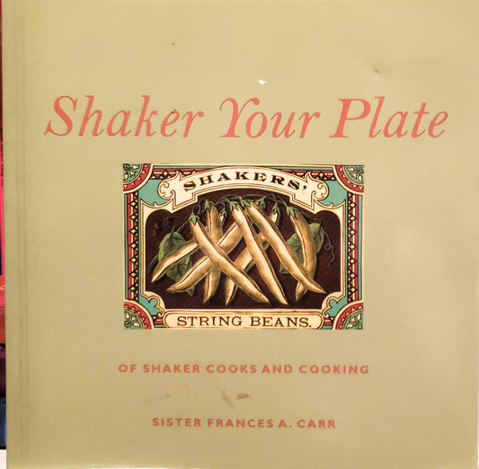 Shaker Your Plate: Of Shaker Cooks and Cooking - 3923