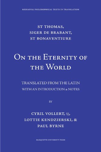 On the Eternity of the World [De Aeternitate Mundi] (Medieval Philosophical Texts in Translation, No. 16) - 476