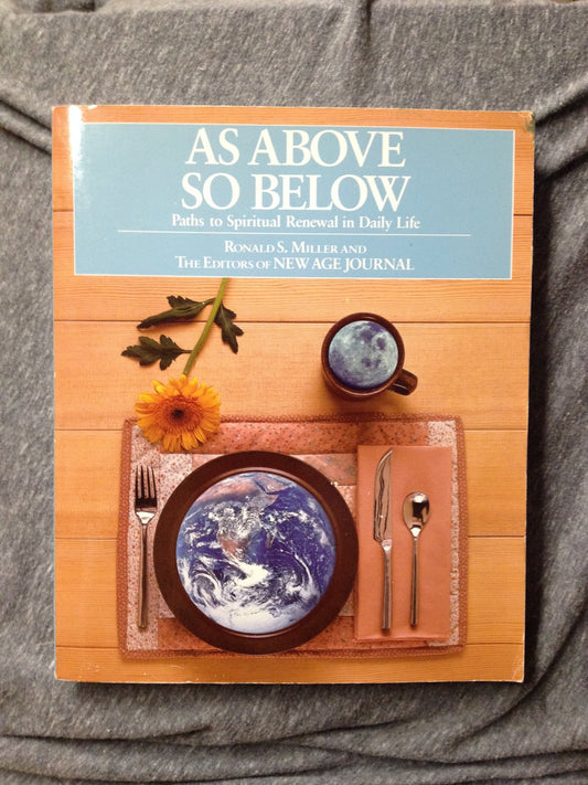 As Above So Below: Paths to Spiritual Renewal in Daily Life - 8679