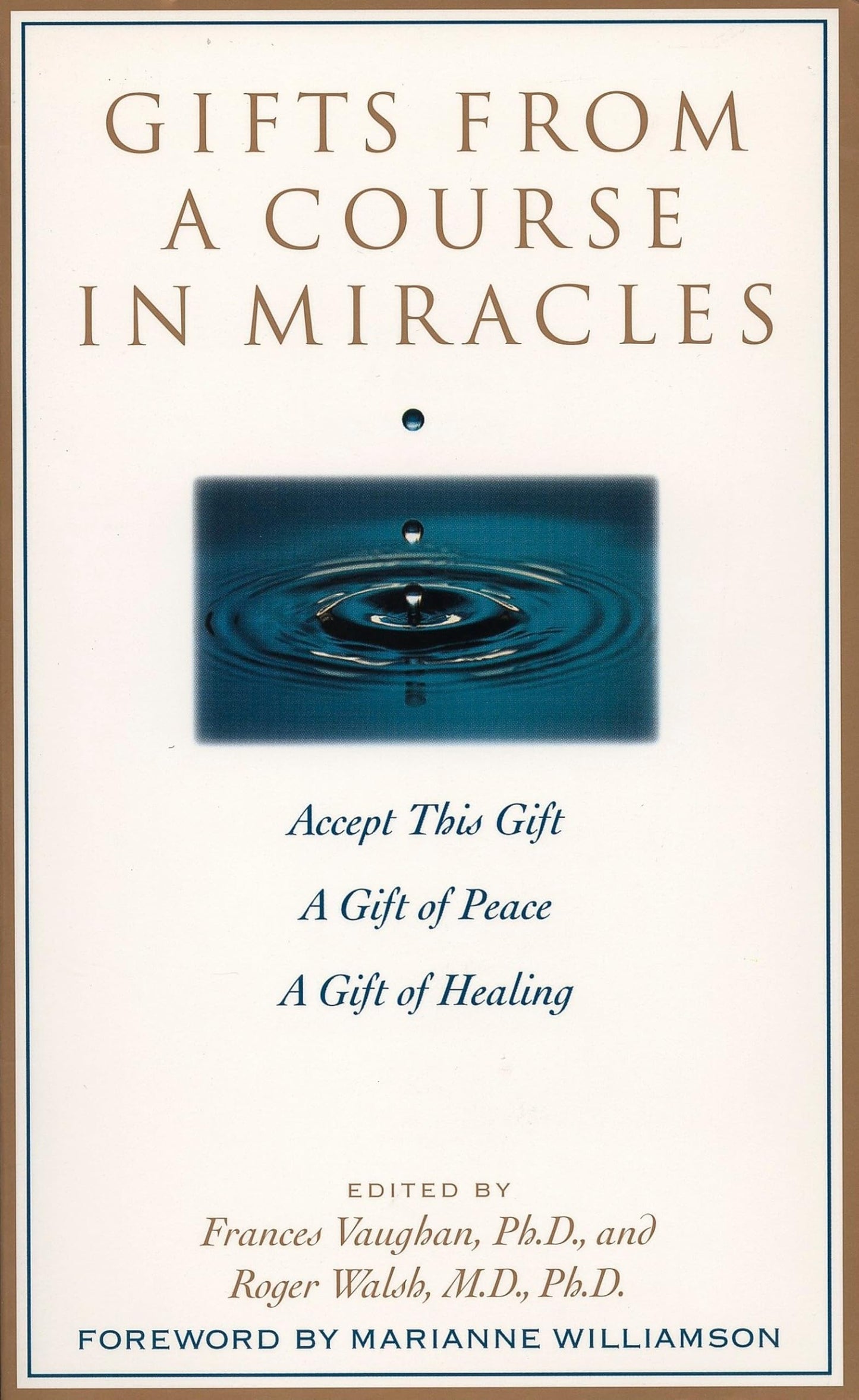 Gifts from a Course in Miracles: Accept This Gift, A Gift of Peace, A Gift of Healing - 1674