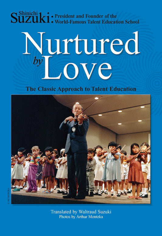 Nurtured by Love: The Classic Approach to Talent Education - 5145