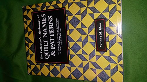 Collector's Dictionary of Quilt Names and Patterns: The Definitive Resource to 2,400 Quilt Patterns