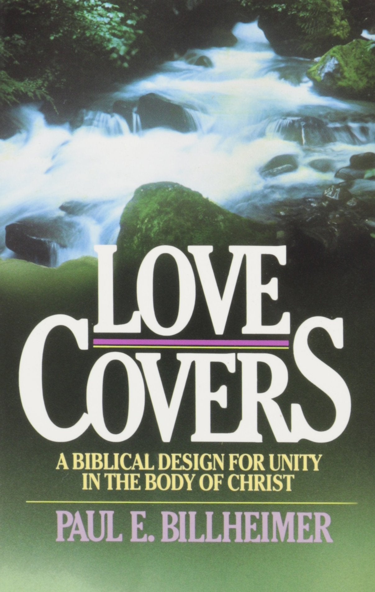 Love Covers: A biblical Design for Unity in the Body of Christ - 7717