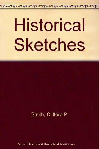Historical Sketches: From the Life of Mary Baker Eddy and the History of Christian Science