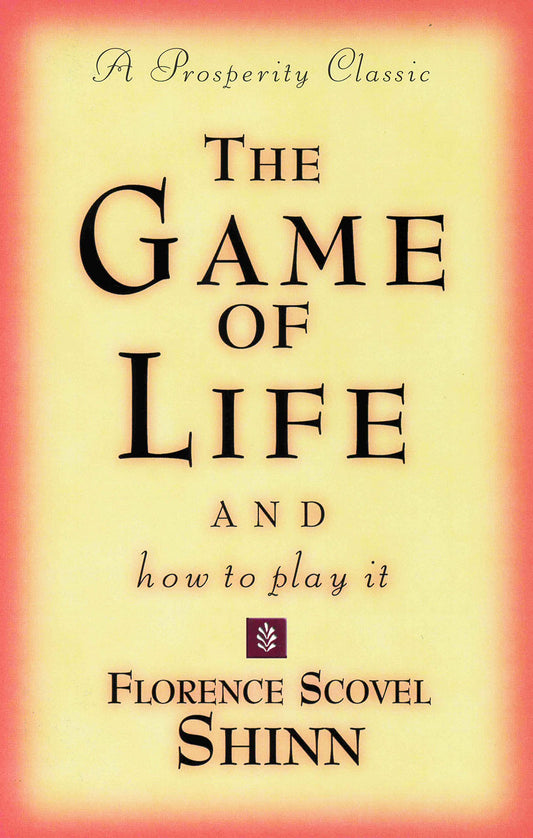 The Game of Life and How to Play It (Prosperity Classic) - 5044