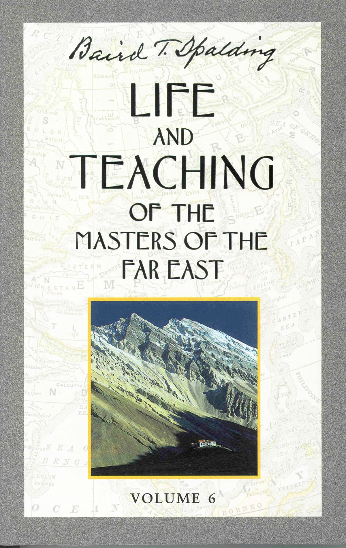 Life and Teaching of the Masters of the Far East, Vol. 6