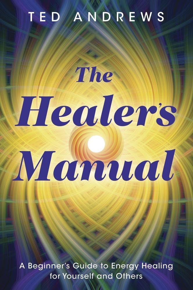 The Healer's Manual: A Beginner's Guide to Energy Healing for Yourself and Others (Llewellyn's Health & Healing) - 9002