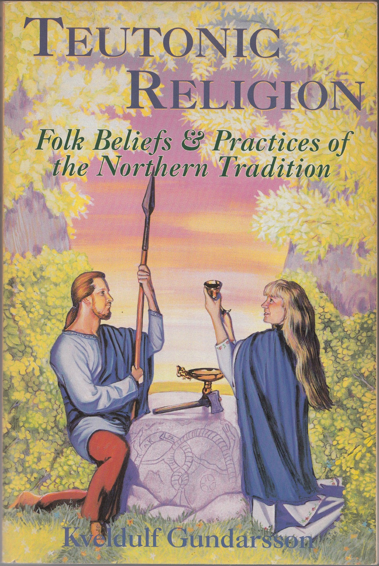 Teutonic Religion: Folk Beliefs & Practices of the Northern Tradition (Llewellyn's Teutonic Magic)
