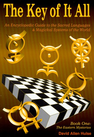 The Key of It All-Book I: An Encyclopedic Guide to the Sacred Languages & Magical Systems of the World (Llewellyn's Sou)