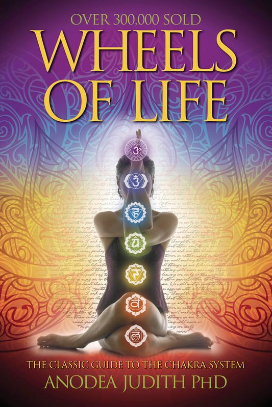 Wheels of Life: A User's Guide to the Chakra System (Llewellyn's New Age) - 5800