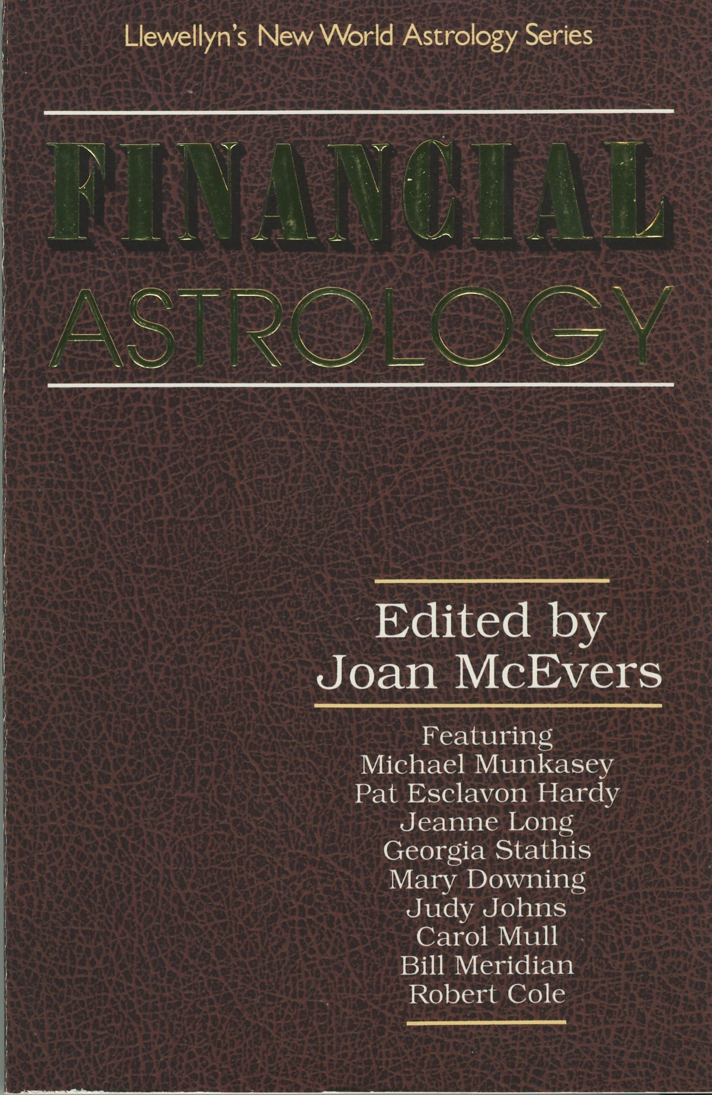 Financial Astrology (Llewellyn's New World Astrology Series)