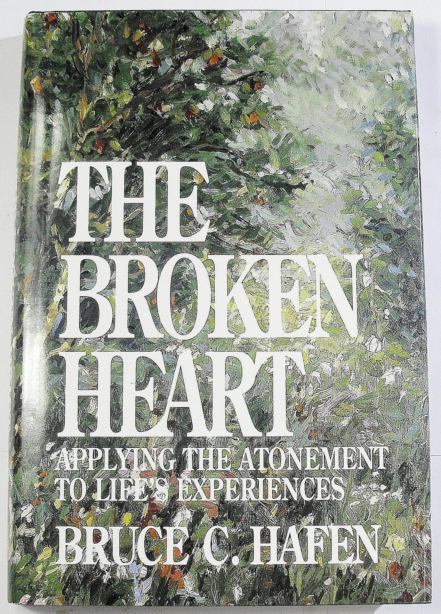 Broken Heart Applying the Atonement