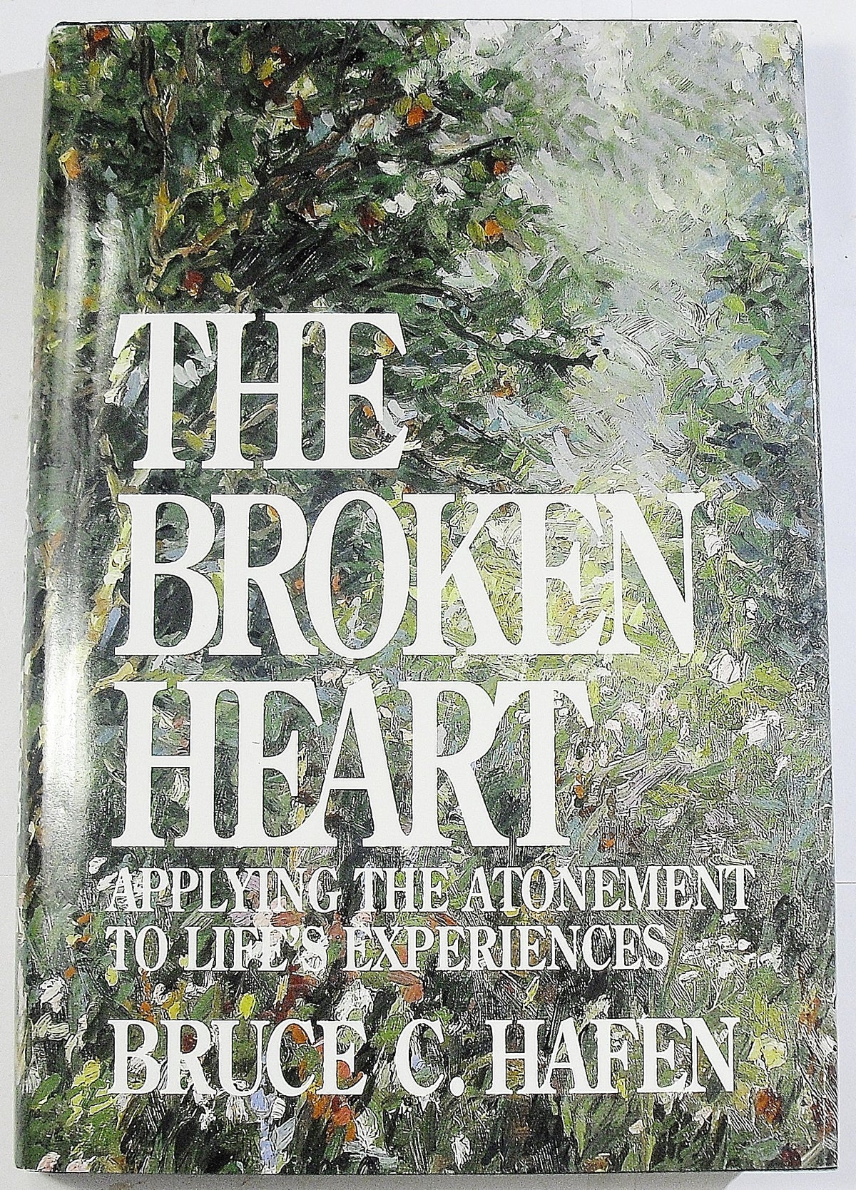 Broken Heart Applying the Atonement