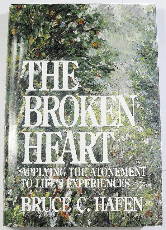 Broken Heart Applying the Atonement