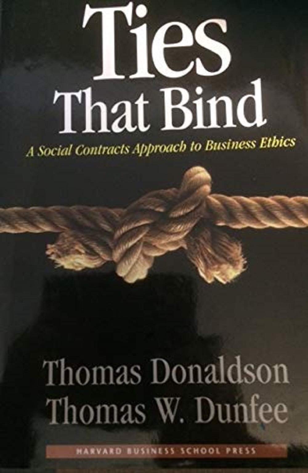 Ties That Bind: A Social Contracts Approach to Business Ethics