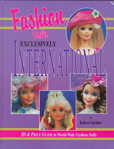 Fashion Dolls Exclusively International: Id & Price Guide to World-Wide Fashion Dolls - 4048