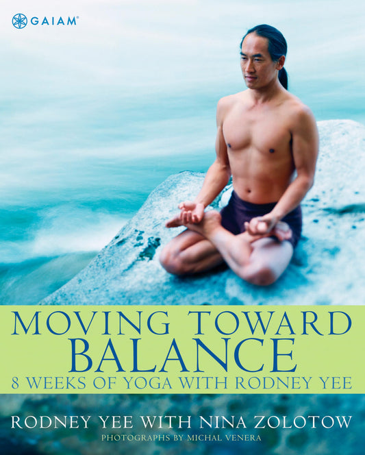 Moving Toward Balance: 8 Weeks of Yoga with Rodney Yee - 1603