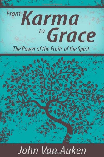From Karma to Grace: The Power of the Fruit of the Spirit - 9133