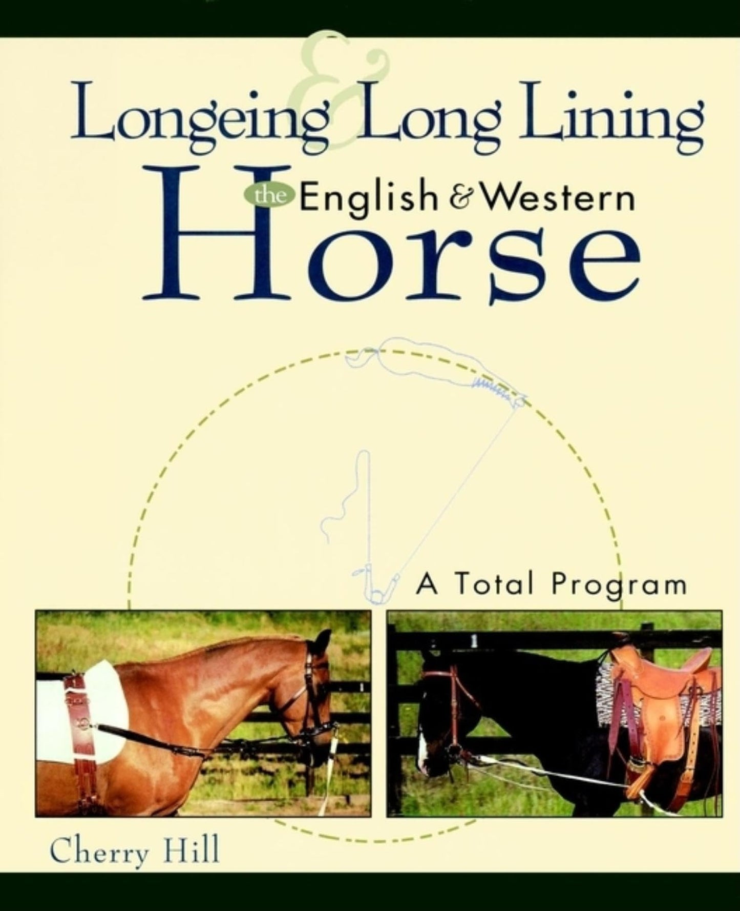 Longeing and Long Lining, The English and Western Horse: A Total Program - 8932