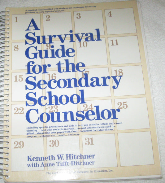A Survival Guide for the Secondary School Counselor - 5886