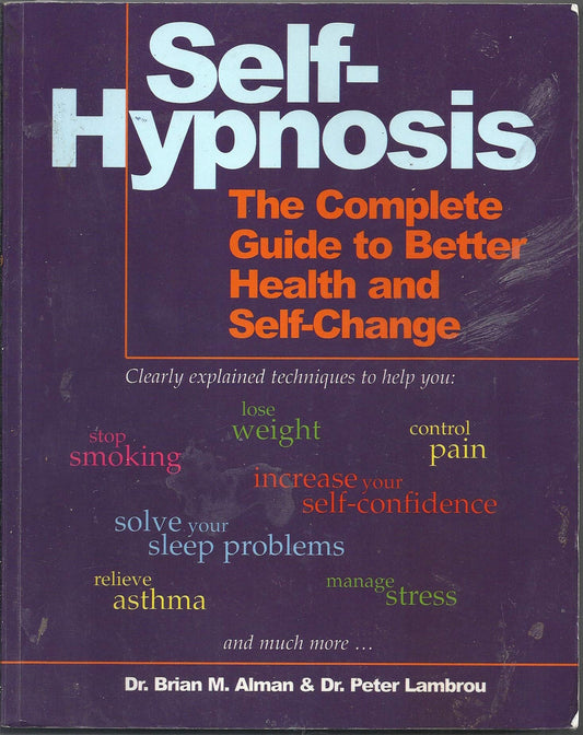 Self-Hypnosis: The Complete Manual for Health and Self-Change - 851