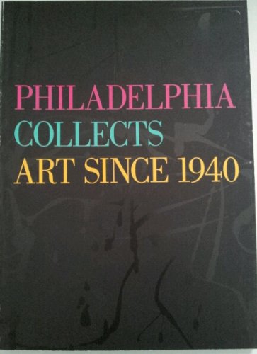 Philadelphia Collects Art Since 1940: Philadelphia Museum of Art, September 28-November 30, 1986 - 8627