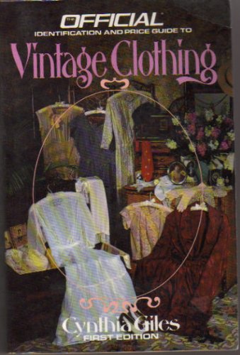 The Official Identification And Price Guide To Vintage Clothing