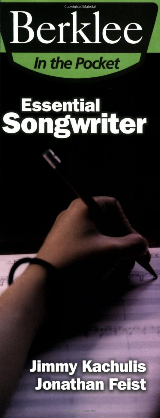 Essential Songwriter: Craft Great Songs & Become a Better Songwriter (Berklee in the Pocket) - 7431