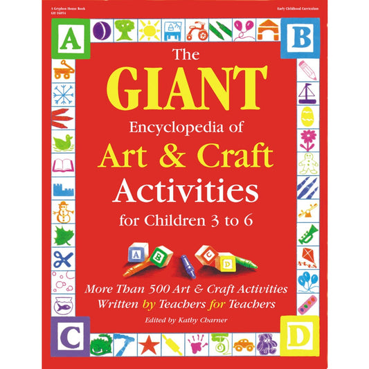 The GIANT Encyclopedia of Art & Craft Activities for Children 3 to 6: More than 500 Art & Craft Activities Written by Teachers for Teachers (The GIANT Series) - 3941