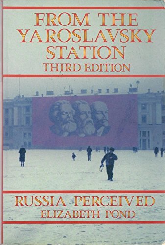 From the Yaroslavsky Station: Russia Perceived