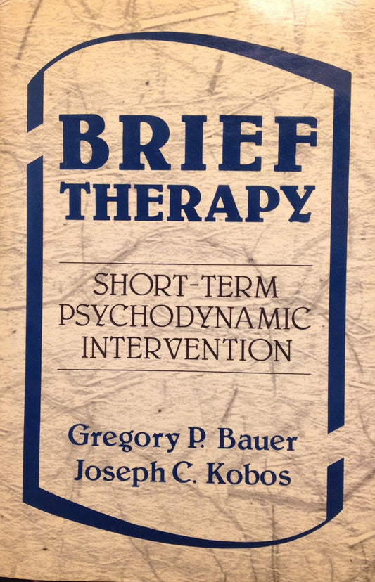 Brief Therapy: Short Term Psychodynamic Intervention - 8097