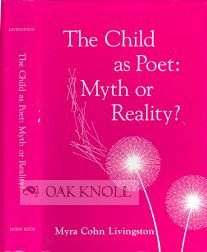 The Child as Poet: Myth or Reality