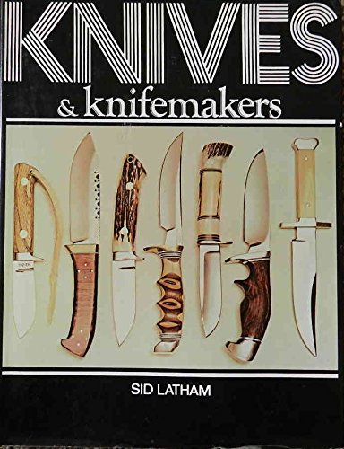 Knives & Knifemakers