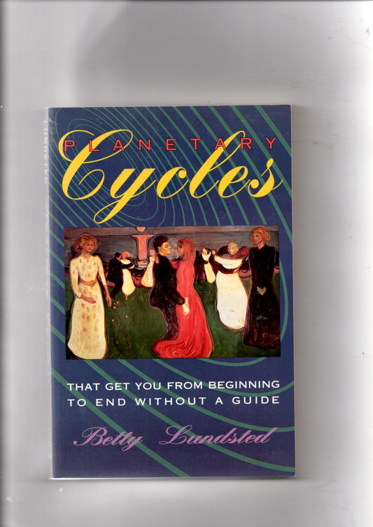 Planetary Cycles: That Get You from Beginning to End Without a Guide - 5350