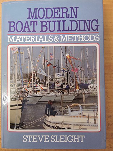Modern Boat Building: Materials and Methods - 1349