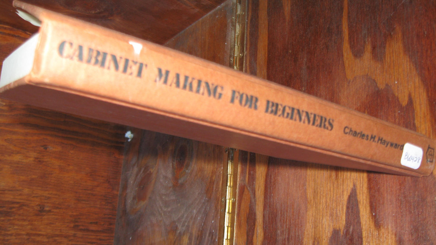 Cabinet making for beginners: Tools, joints, cabinet construction, veneering and inlaying, drawing, cutting lists, etc., timber, fittings, typical designs (Drake home craftsman's book)